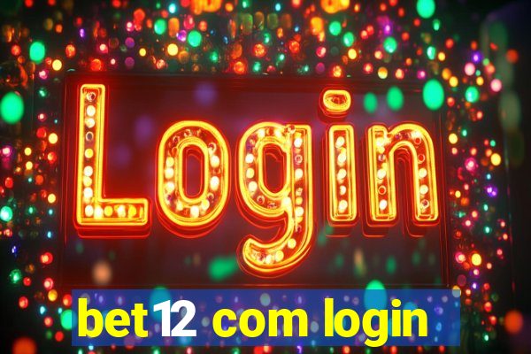 bet12 com login