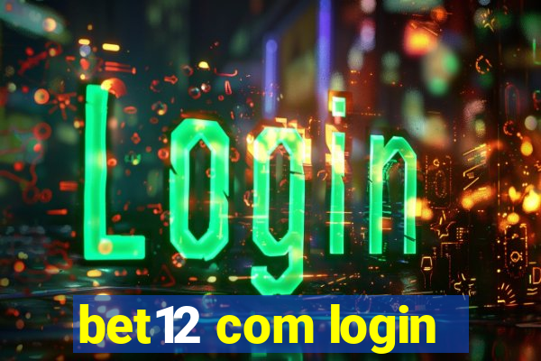 bet12 com login