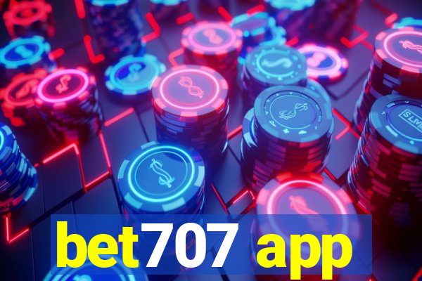 bet707 app