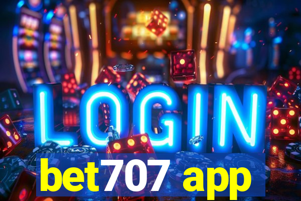 bet707 app