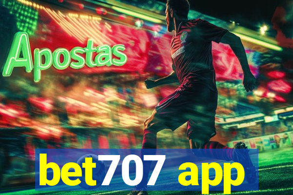 bet707 app