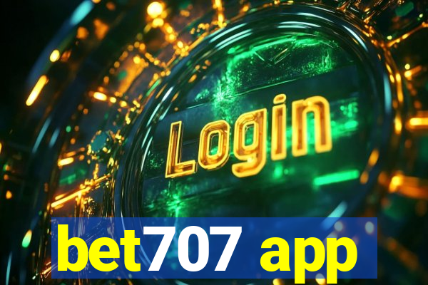 bet707 app