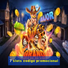 7 slots codigo promocional