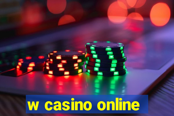 w casino online