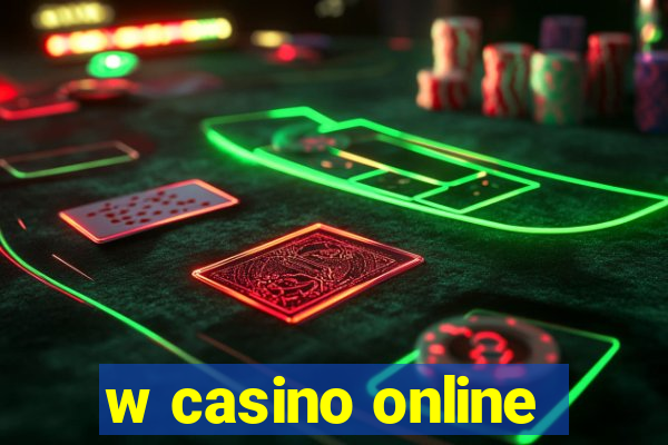 w casino online