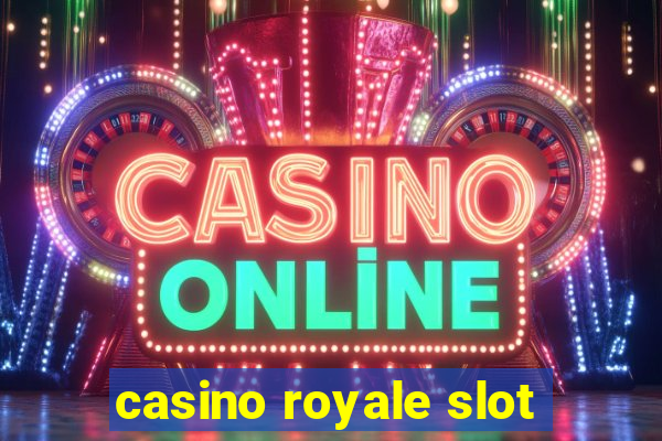 casino royale slot