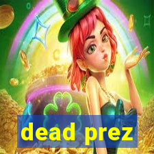 dead prez