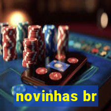 novinhas br