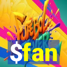 $fan