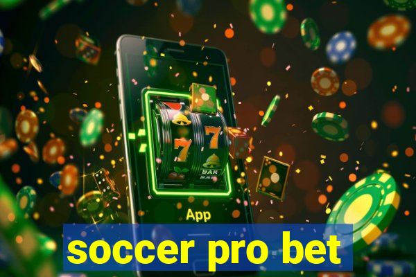 soccer pro bet