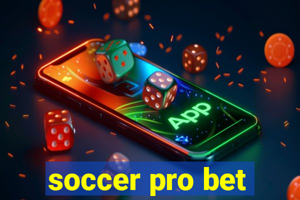 soccer pro bet