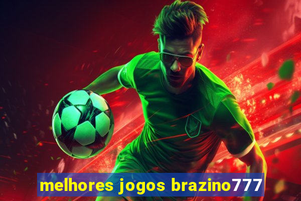 melhores jogos brazino777