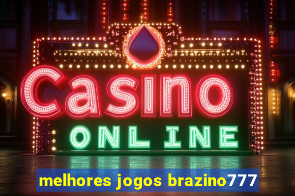 melhores jogos brazino777