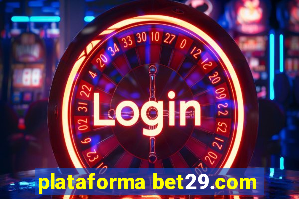 plataforma bet29.com