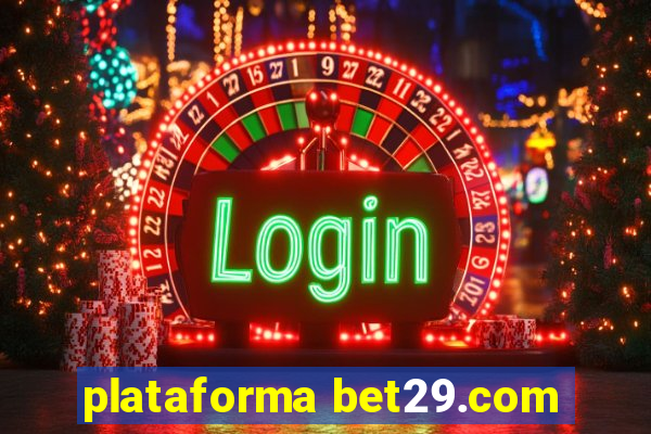 plataforma bet29.com