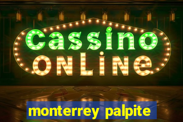 monterrey palpite