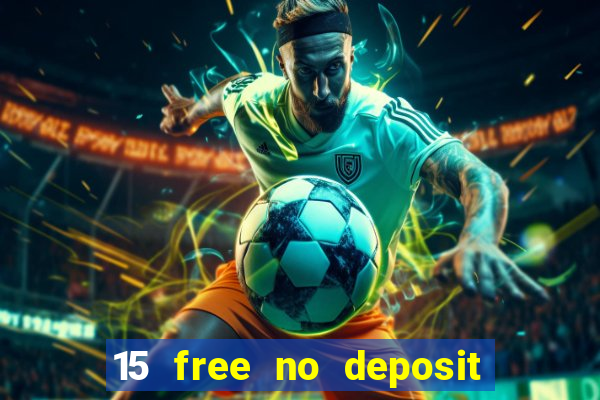 15 free no deposit casino to win real money