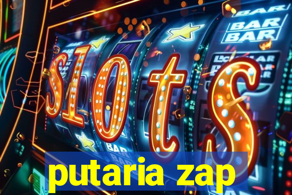 putaria zap