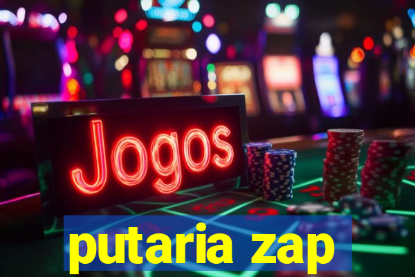 putaria zap