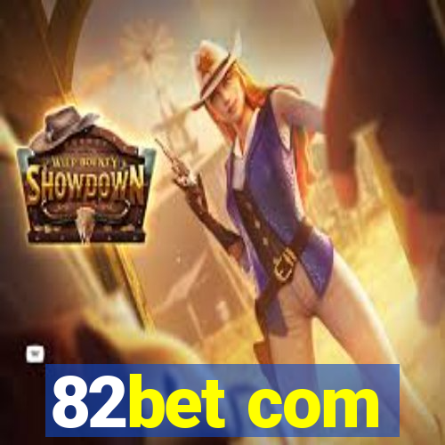 82bet com