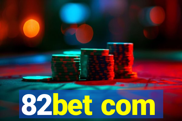 82bet com