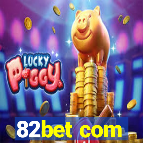 82bet com