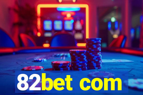 82bet com