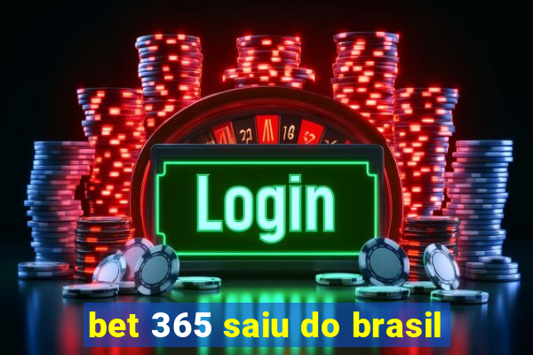 bet 365 saiu do brasil