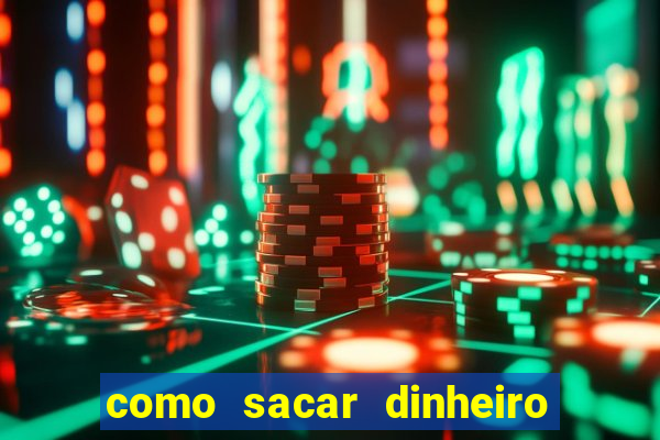 como sacar dinheiro no golden slots