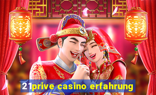 21prive casino erfahrung