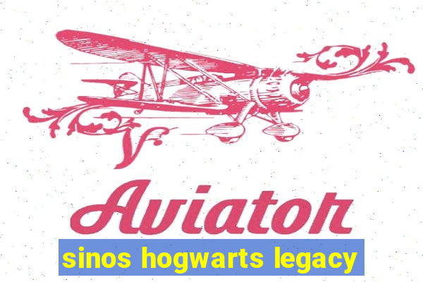 sinos hogwarts legacy