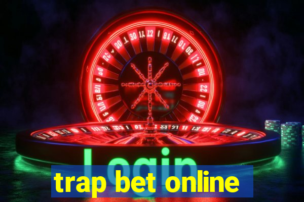 trap bet online