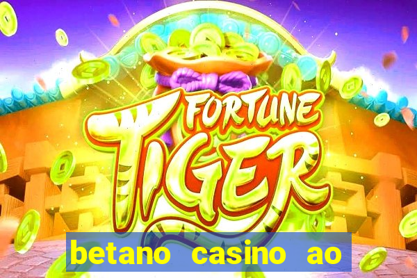 betano casino ao vivo online