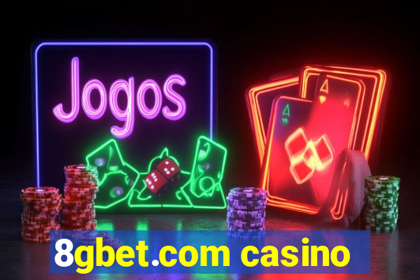 8gbet.com casino