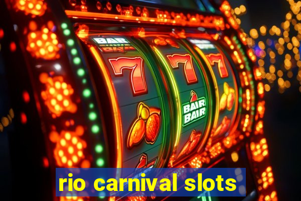 rio carnival slots