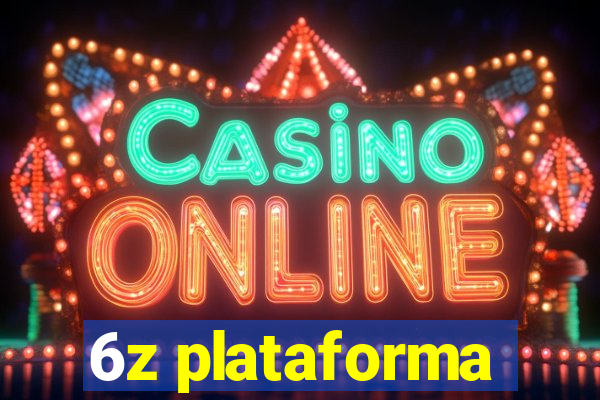 6z plataforma