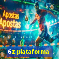 6z plataforma