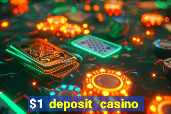 $1 deposit casino 2018 nz