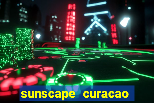 sunscape curacao resort spa casino