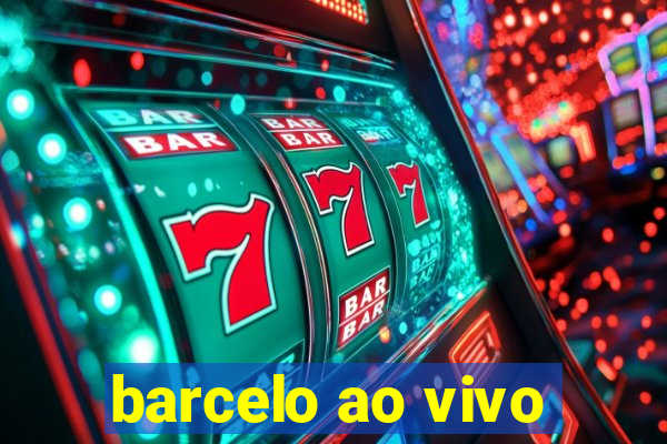 barcelo ao vivo