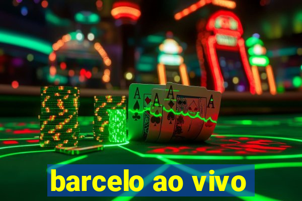 barcelo ao vivo