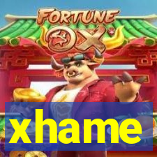 xhame