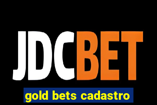 gold bets cadastro