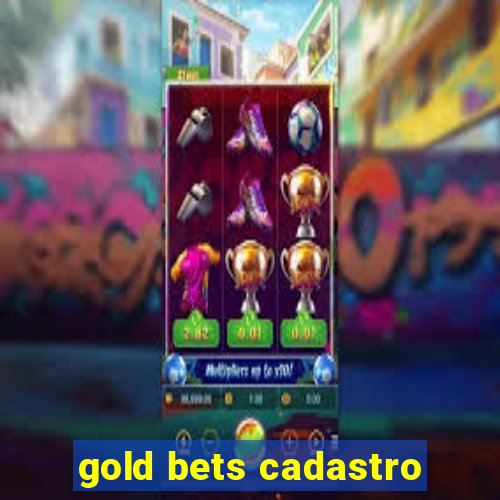 gold bets cadastro