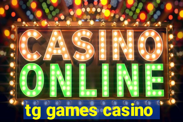 tg games casino