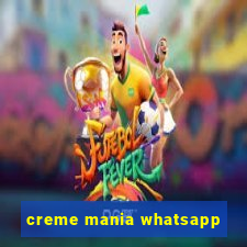 creme mania whatsapp