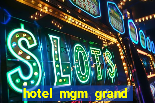 hotel mgm grand hotel casino las vegas