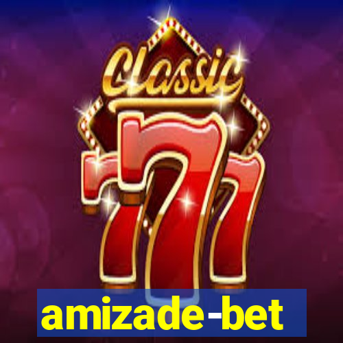 amizade-bet