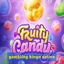 gambling bingo online