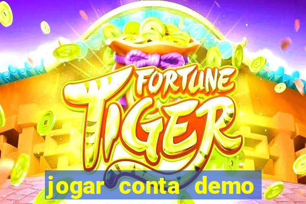 jogar conta demo fortune tiger